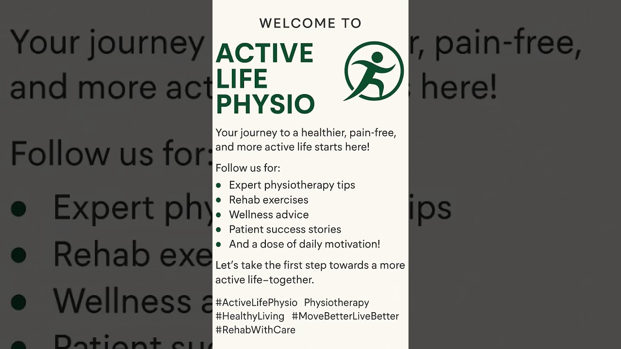 welcome to active life physio learn to move better and live better do like share and subscribe