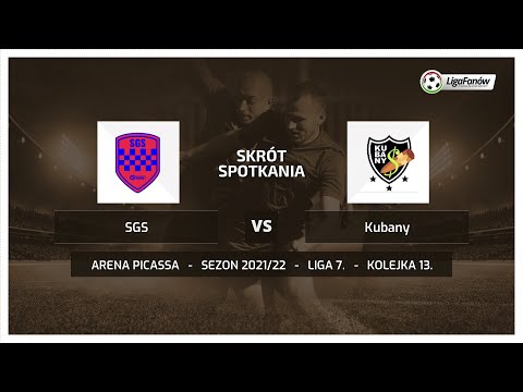 Liga Fanów: SGS - Kubany (Wiosna 2022)
