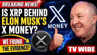 🚨 Is XRP Behind Elon Musk’s X Money We Found the Evidence | Martyn Lucas Investor