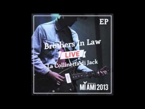Brothers In Law - 1 - Sharp Leaves (live @ MI AMI 2013)
