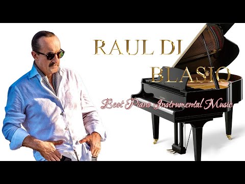 Raúl Di Blasio  - Grandes éxitos de Raúl Di Blasio 2021