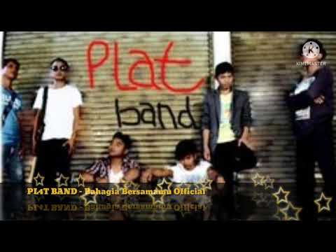 PL4T BAND - Bahagia Bersamamu Official