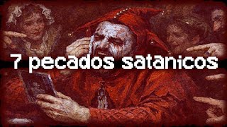7 Pecados Satánicos: Los Más Impactantes de la Filosofía del Diablo