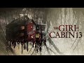 The Girl In Cabin 13 | Official Trailer | Horror Brains