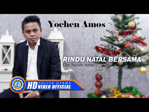 Yochen Amos - RINDU NATAL BERSAMA (Official Music Video)