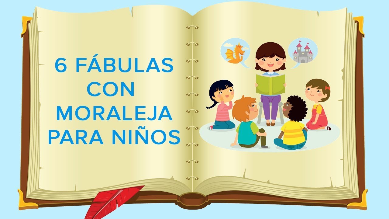 6 Fábulas con moraleja para niños | Cuentos infantiles con valores