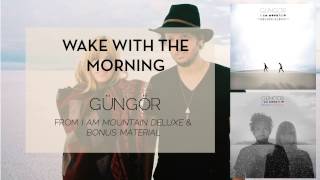 Gungor - Wake With The Morning [Audio Only]