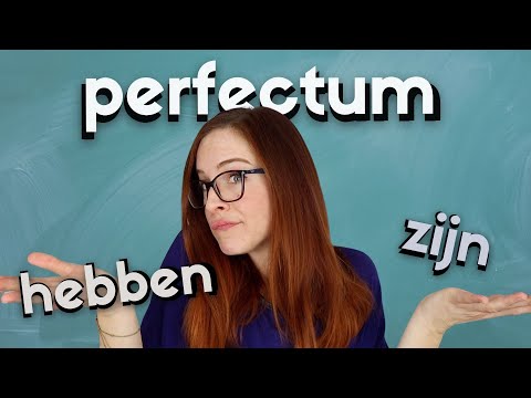 PERFECTUM in DUTCH: when to use HEBBEN or ZIJN? (NT2 - A2)