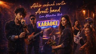 Download lagu ARNET BAND - AKHIR SEBUAH CERITA | KARAOKE VERSION  mp3