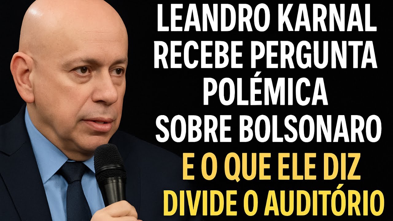 Leandro Karnal Recebe Pergunta Polêmica Sobre Bolsonaro — E o Que Ele Diz Divide o Auditório