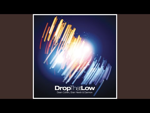 Drop That Low (Original Mix)