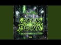 Calm Down