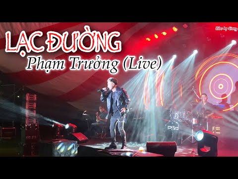 Lạc Đường | Phạm Trưởng Live | Nam Phương Band