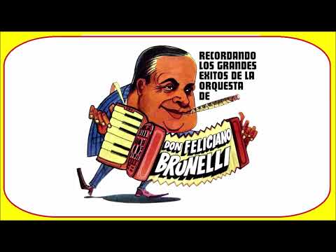 Feliciano Brunelli Recordando exitos Tarantelas Pasodobles Valses Candombe etc