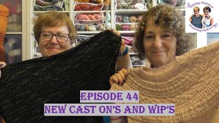 Disley Sisterz Knitting Podcast//Episode 44//New Cast On's & WIP's #podcast #knitting #crochet
