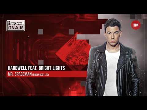 Hardwell Feat. Bright Lights - Mr. Spaceman (RMCM Bootleg) [#HOA304 Rip]