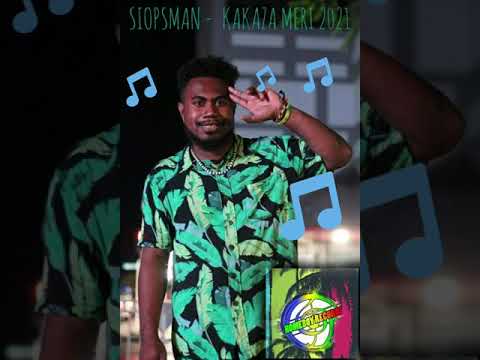 SIOPSMAN -Kakaza Meri 2021(Local Island Vibes)