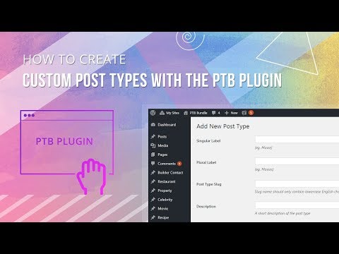 Step-by-Step Video Tutorial on How to Create Custom Post Types with Post Type Builder (PTB)