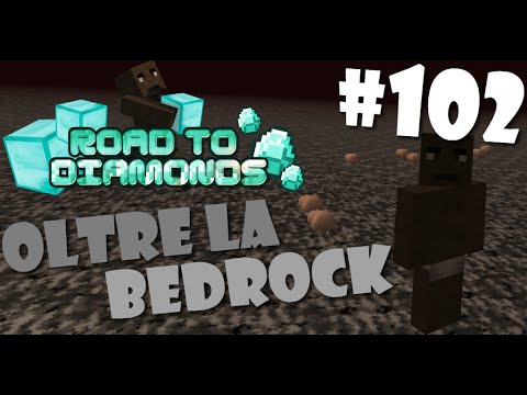 Road To Diamonds - Ep. #102 - Oltre la Bedrock!