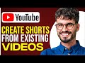 How To Create YouTube Shorts From Existing Video