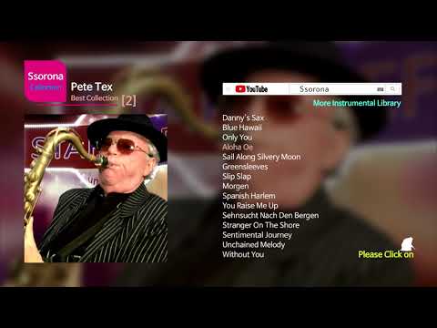 download lagu mp3 mp4 Pete Tex Golden Saxophone Hits, download lagu Pete Tex Golden Saxophone Hits gratis, unduh video klip Pete Tex Golden Saxophone Hits