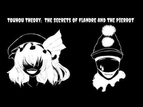 Touhou Theory: The Secrets of Flandre and the Pierrot