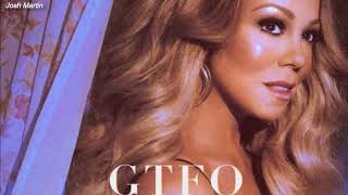 Mariah Carey - GTFO (audio)