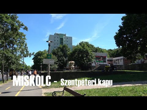 Walk in Miskolc - Szentpéteri kapu