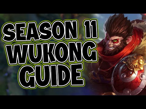 SEASON 11 WUKONG S+ GUIDE (CLIMB ELO NOW) - League of Legends