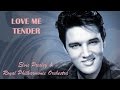 Love Me Tender Elvis Presley & Royal ...