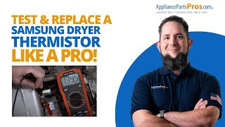 Can Replacing the Thermistor Really Fix Your SAMSUNG Dryer?
