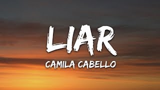 Camila Cabello - Liar (Lyrics) Camila Cabello - Liar (Lyrics)
