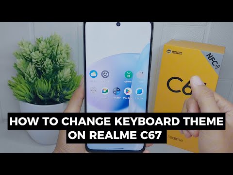 How To Change Keyboard Theme In Realme C67