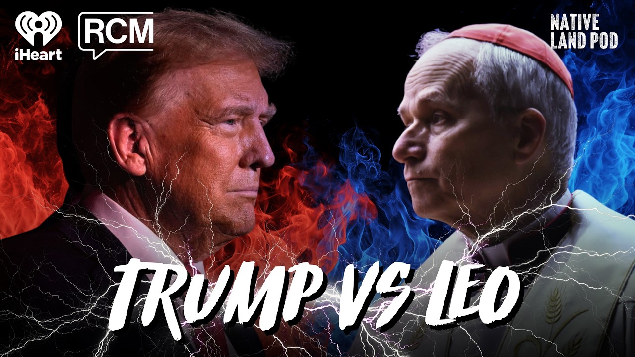 President Trump is Beefing with the Pope | Native Land Pod