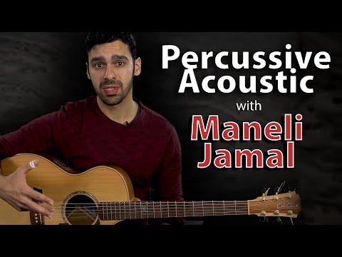 Percussive Acoustic with Maneli Jamal