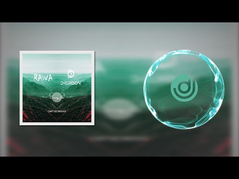 [DEEP MUSIC 2016 ]D-Groov & Rawa - Can t Get Enough (Original Mix)[HD]
