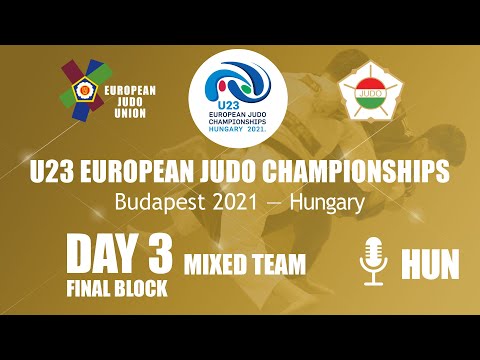 DAY 3 FINAL - HUN Commentated - U23 European Judo Championships Budapest 2021 - Hungary