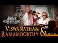 Viswanathan Ramamoorthy Special Podcast Weekend Classic Radio Show Tamil HD Songs RJ Mana
