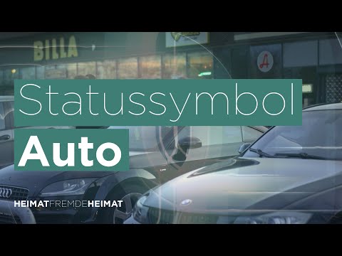 Statussymbol Auto | Heimat fremde Heimat 11.08.2024