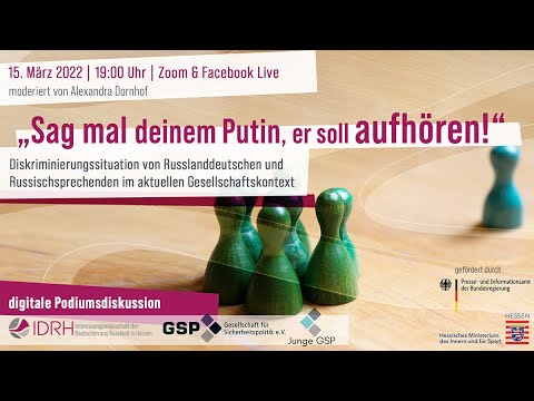 Digitale Podiumsdiskussion "Sag mal deinem Putin, er soll aufhören!"