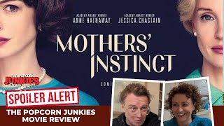 MOTHERS INSTINCT - Popcorn Junkies Review (Spoilers)