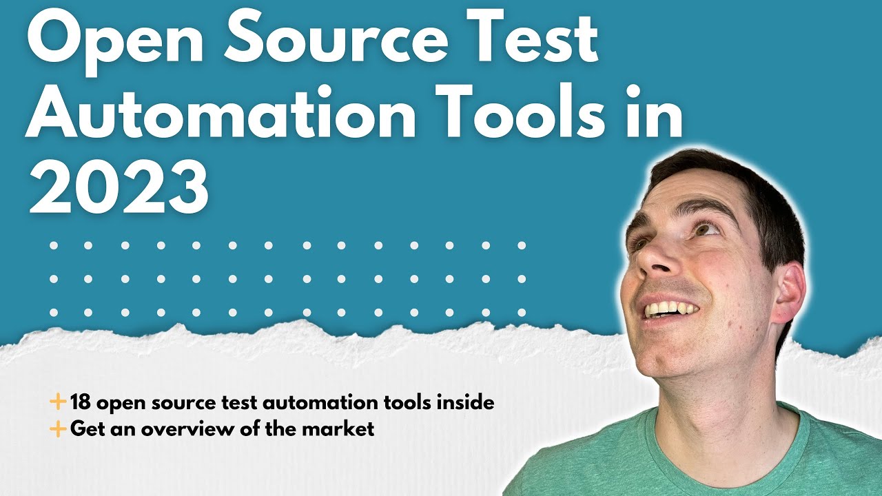 Open Source Tools for Test Automation in 2023