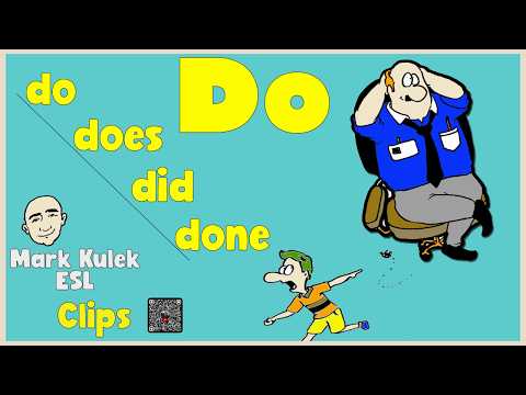 Do / Does / Did / Done - verbs | Speak English (clips) - Mark Kulek ESL