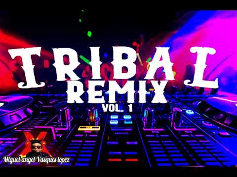 tribal remix mix vol 1 2023
