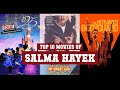Salma Hayek Top 10 Movies | Best 10 Movie of Salma Hayek