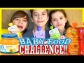 BABY FOOD CHALLENGE!! | KITTIESMAMA 