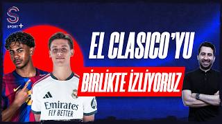 EL CLASICO'YU BERABER İZLİYORUZ! ARDA GÜLER NELER YAPACAK? DERBİ, BEŞİKTAŞ - BAŞ
