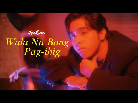 Rob Deniel - Wala Na Bang Pag-ibig (Official Lyric Visualizer)