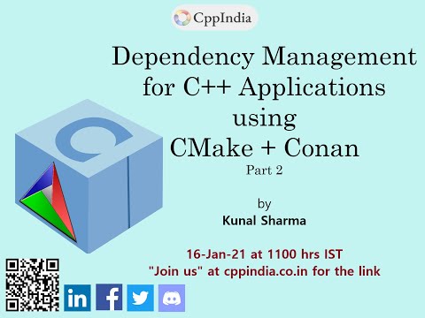 [CppIndia] Dependency Management for C++ Applications using CMake + Conan - Part 2 by Kunal Sharma