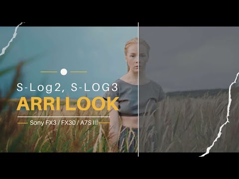 ARRI ALEXA LOOK - ARRI LUT for Sony FX3 / FX30 / A7S III / A7IV  S-Log2, S-Log3